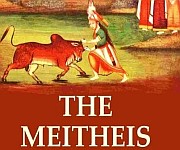 Colonial Knowledge Production in North-east India #7 :: T.C. Hodson's monograph, The Meitheis (Part-I):: Gallery